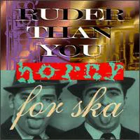 RUDER THAN YOU / HONEY FOR SKA