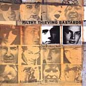 FILTHY THIEVING BASTARDS / フィルシーシーヴィングバスターズ / OUR FATHERS SENT US.