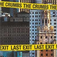 CRUMBS / クラムス / LAST EXIT