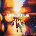 MANITOBA / マニトバ / UP IN FLAMES