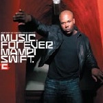 MAMPI SWIFT / MUSIC FOREVER