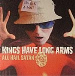 KINGS HAVE LONG ARMS / キングス・ハヴ・ロング・アームズ / ALL HAIL SATAN