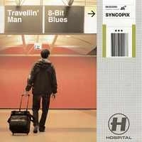 SYNCOPIX / TRAVELLIN' MAN/8-BIT BLUES
