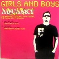 AQUASKY / アクアスカイ / GIRLS & BOYS(HIGH CONTRAST REMIX)/CROSSWIR
