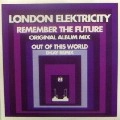 LONDON ELEKTRICITY / ロンドン・エレクトリシティ / REMEMBER THE FUTURE(ORIGINAL ALBUM MIX)