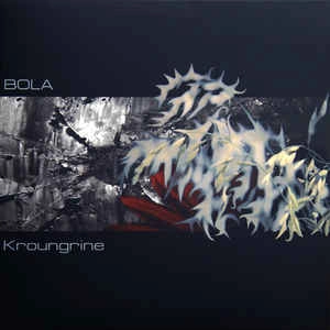 BOLA / KROUNGRINE