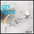 CIRCUITS / CITY OF LIGHTS