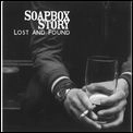 SOAPBOX STORY / ソープボックス・ストーリー / LOST & FOUND