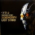 TANTRUM DESIRE / XENOMORPH/LAST STAND