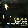CASPA / キャスパ / FLOOR DEM