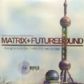 MATRIX & FUTUREBOUND / SHANGHAI SURPRISE/REFLECTION FEAT.CAT KNIG