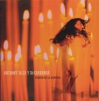 ANTHONY BLEA Y SU CHARANGA / VIRGEN DE LA CARIDAD