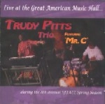 TRUDY PITTS / トゥルーディー・ピッツ / LIVE AT THE GREAT AMERICAN MUSIC HALL