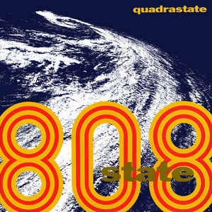 808 STATE / 808ステイト / QUADRASTATE