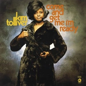 KIM TOLLIVER / キム・トリヴァー / COME AND GET ME I'M READY