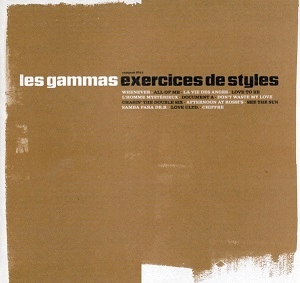 LES GAMMAS / EXERCISES DE STYLES