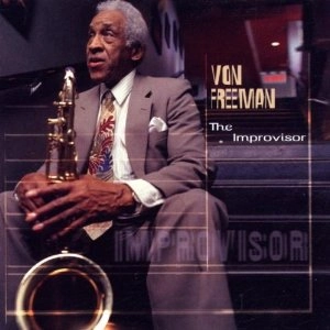 VON FREEMAN / ヴォン・フリーマン / THE IMPROVISOR