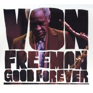 VON FREEMAN / ヴォン・フリーマン / GOOD FOREVER
