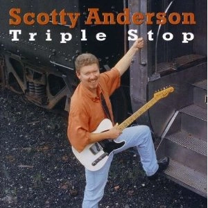 SCOTTY ANDERSON / TRIPLE STOP