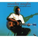 SNOOKS EAGLIN / スヌークス・イーグリン / BABY YOU CAN GET YOUR GUN!