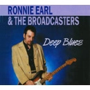 RONNIE EARL AND THE BROADCASTERS / ロニー・アール&ザ・ブロードキャスターズ / DEEP BLUES