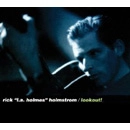 RICK L.A.HOLMES HOLMSTROM / LOOKOUT!