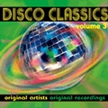 V.A.(DISCO CLASSICS) / DISCO CLASSICS VOLUME 3