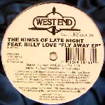 KINGS OF LATE NIGHT / キングス・オブ・レイト・ナイト / WEST END BLUE VOL#1 PRESENTS 'FLY AWAY EP'