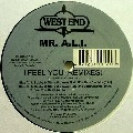 MR. A.L.I. / I FEEL YOU(REMIXES)