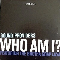SOUND PROVIDERS / サウンド・プロヴァイダーズ / WHO AM I