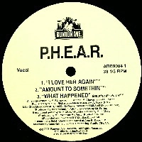 P.H.E.A.R. / I LOVE HER AGAIN
