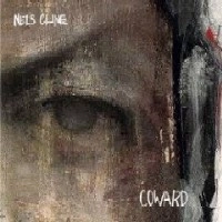 NELS CLINE / ネルス・クライン / COWARD
