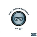 LARGE PROFESSOR / ラージ・プロフェッサー / LP
