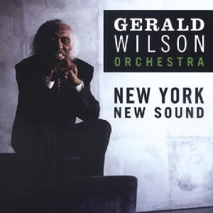 GERALD WILSON / ジェラルド・ウィルソン / NEW YORK NEW SOUND