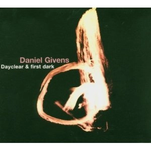 DANIEL GIVENS / ダニエル・ギヴンス / DAYCLEAR & FIRST DARK