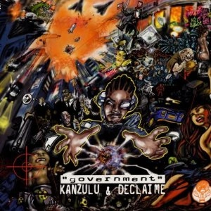KANZULU & DECLAIME / GOVERNMENT EP