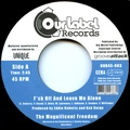 MAGNIFICENT FREEDOM / F*CK OFF AND LEAVE ME ALONE + LEAVE MY BEA