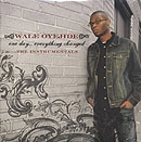 WALE OYEJIDE / ONE DAY EVERYTHING CHANGED INSTRUMENTALS
