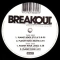BREAKOUT aka OUTBREAK / PLANET ROCK PT.1 & 2