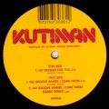 KUTIMAN / クティマン / NO REASON FOR YOU
