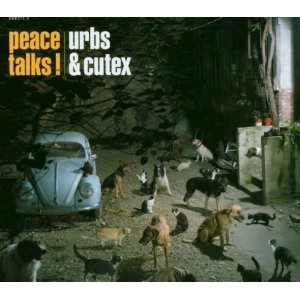 URBS & CUT EX / PEACE TALKS