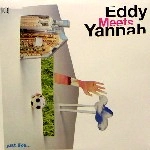 EDDY MEETS YANNAH / エディ・ミーツ・ヤン / JUST LIKE...