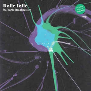 DOLLE JOLLE / BALEARIC INCARNATION