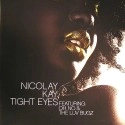 NICOLAY & KAY / TIGHT EYES