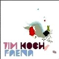 TIM KOCH / FAENA