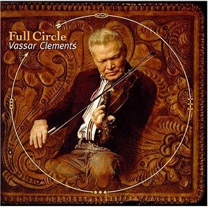 VASSAR CLEMENTS / ヴァッサー・クレメンツ / FULL CIRCLE
