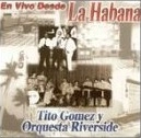 TITO GOMEZ / ティト・ゴメス / EN VIVO DESDE LA HABANA