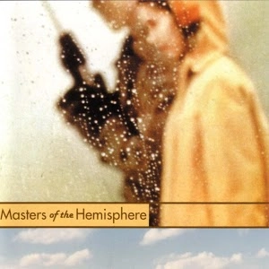 MASTERS OF THE HEMISPHERE / MASTERS OF THE HEMISPHERE