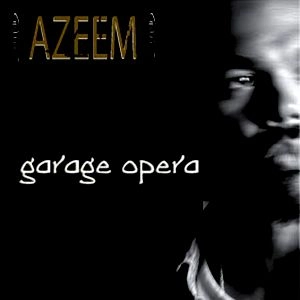AZEEM / GARAGE OPERA