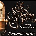 LOS SONEROS DEL BARRIO / ソネーロス・デル・バリオ / REMEMBRANZAS